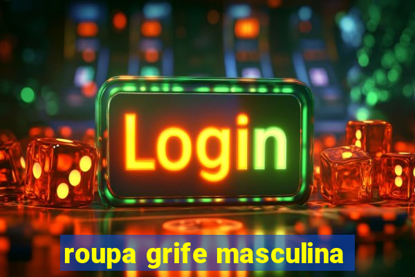 roupa grife masculina